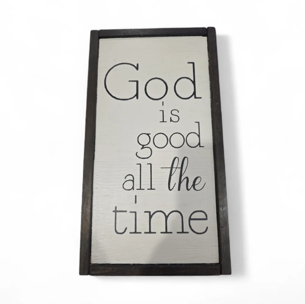 God Is Good All The Time Wall Decor Hand Made Scripture Quality Black White Art